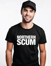 Northern Scum Black T-Shirt, funny Northerner tee