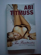 Abi Titmuss Ten Fantasies Paperback Book  2005 Jayne Lockwood 185 Pages