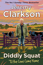 Diddly Squat: ‘Til The Cows Come Home, Clarkson, Jeremy
