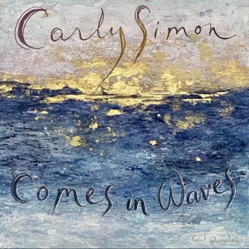 Carly simon comes in - :, waves