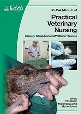 BSAVA Manual of Practical Veterinary Nursing by Elizabeth Mullineaux, Marie...