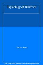 Physiology of Behavior By Neil R. Carlson. 9780205154364
