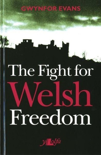 Fight for welsh freedom - fight,