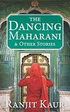 The Dancing Maharani: And