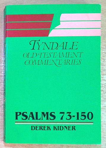 Kidner derek psalms 150 - psalms, 73-150