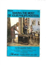 Food Advertising. "Making the Most of your Philips Hostess" (M Patten) 1981