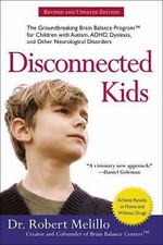 Disconnected Kids: The Groundbreaking - 0399172440, paperback, Dr Robert Melillo