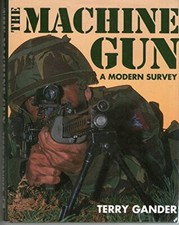 The Machine Gun: A Modern