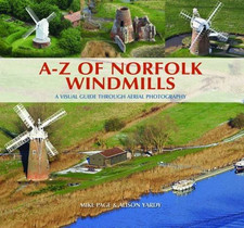 A-Z of Norfolk Windmills: A