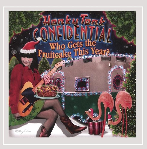 Honky tonk confidential - confidential, who
