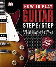 How to Play Guitar Step by Step (Book &  DVD-ROM) By Jason Sidwell,Jamie Dicks