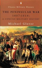 The Peninsular War 1807-1814