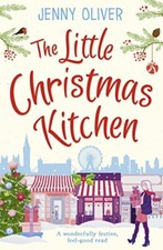 The Little Christmas Kitchen by Jenny Oliver Book The Cheap Fast Free Post