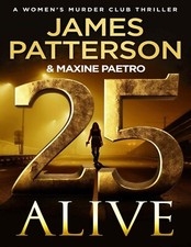25 Alive by James Patterson
