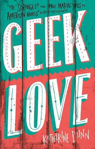 Geek love dunn - geek, dunn,