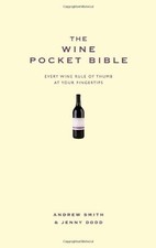 The Wine Pocket Bible: Everything a wine lover needs to know (Pocket Bibles) By