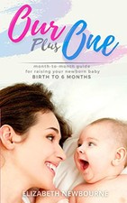 Our Plus One: Month-To-Month Guide ..., Newbourne, Eliz