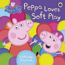 Peppa Pig: Peppa Loves Soft Play: A Lift-the-Flap Book (Peppa Pi... by Peppa Pig