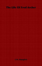 The Life of Fred Archer -