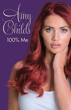 Amy Childs - 100% Me - Childs