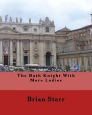 The Bath Knight With More