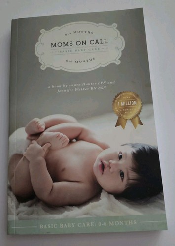 Moms call basic baby care - moms, on