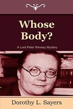 Whose Body? Dorothy L. Sayers