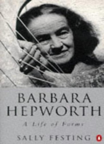 Barbara hepworth life of - barbara, a