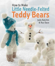 Little Needle-Felted Teddy Bears (How to Make) by Roz Dace Book The Cheap Fast