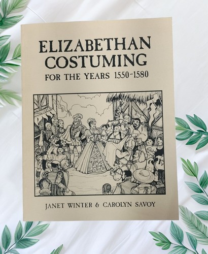 Elizabethan costuming years - elizabethan,
