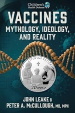 Vaccines : Mythology, Ideology, and Reality -  NEW Peter A. Mccull 2025