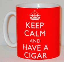 Keep Calm And Have A Cigar Mug