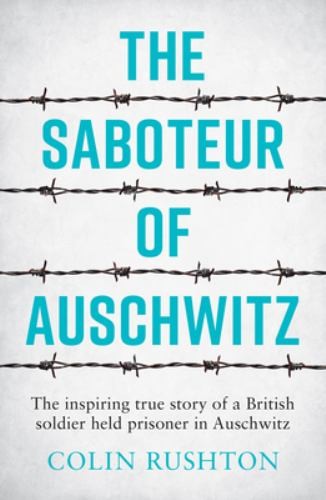 The saboteur auschwitz - of, auschwitz: