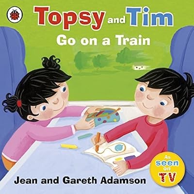 Topsy and tim - on, train