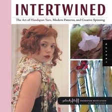 Intertwined: The Art of Handspun Yarn, Modern Patterns and Creative Spinning (H