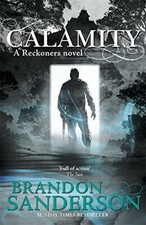 Calamity (Reckoners 3),Brandon Sanderson- 9780575104976