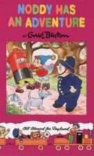 Enid Blyton: Noddy Has an Adventure