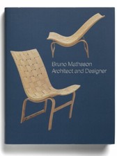 Bruno Mathsson : Architect and