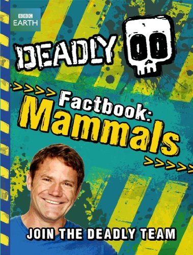 Deadly factbook mammals by - deadly,