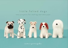 Little Felted Dogs: Easy