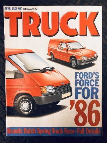 Truck magazine april - april, 1985