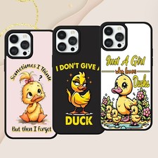 DUCK FUNNY QUOTE PHONE CASE COVER FOR IPHONE SAMSUNG GOOGLE PIXEL JOKE GIFT
