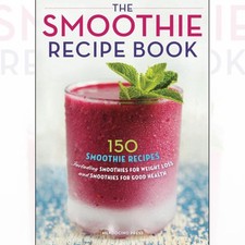The Smoothie Recipe Book For