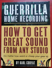 Guerrilla Home Recording - How
