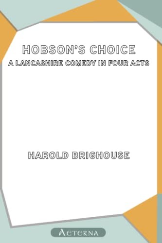 Hobson choice a lancashire - a,