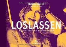 Loslassen yoga weisheiten - loslassen:, yoga-weisheiten