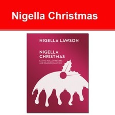 Nigella Christmas: Food, Family, Friends, Festivities (Nigella Collection)