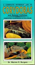Complete Guide to Corydoras (Complete introduc... by Burgess, Warren E. Hardback
