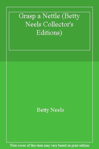 Grasp nettle betty neels - nettle,