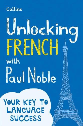 Unlocking french with paul - french,